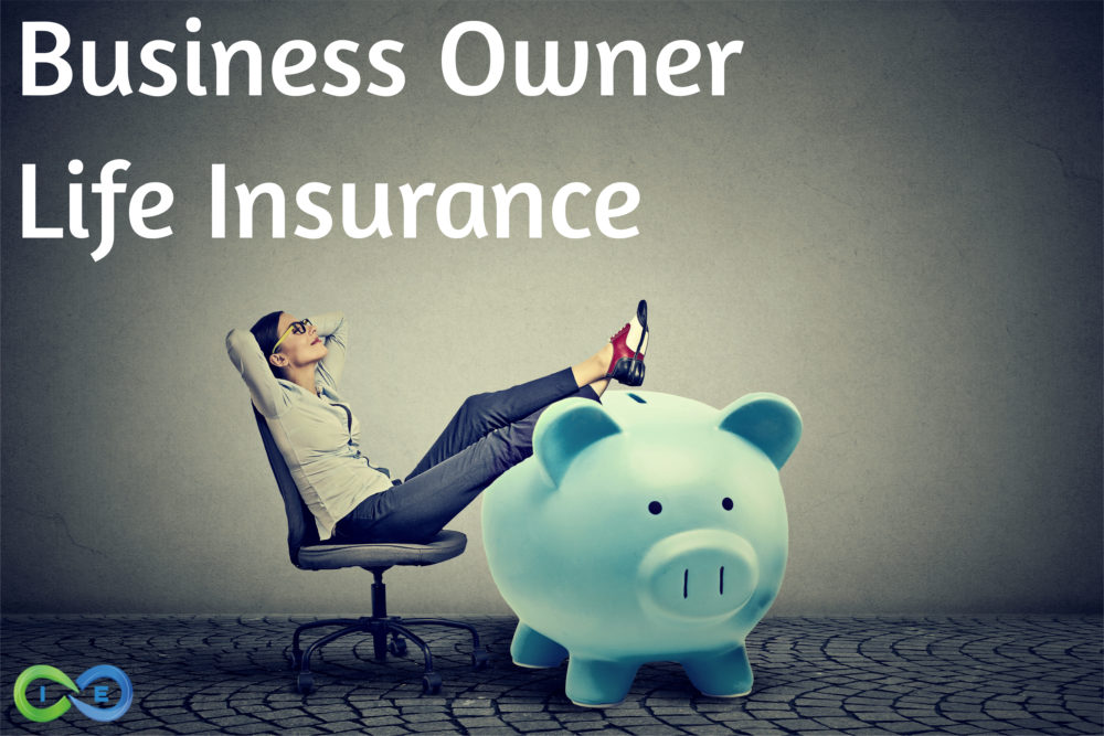 Life Insurance for Business Owners: Ensuring Financial Security for Your Company