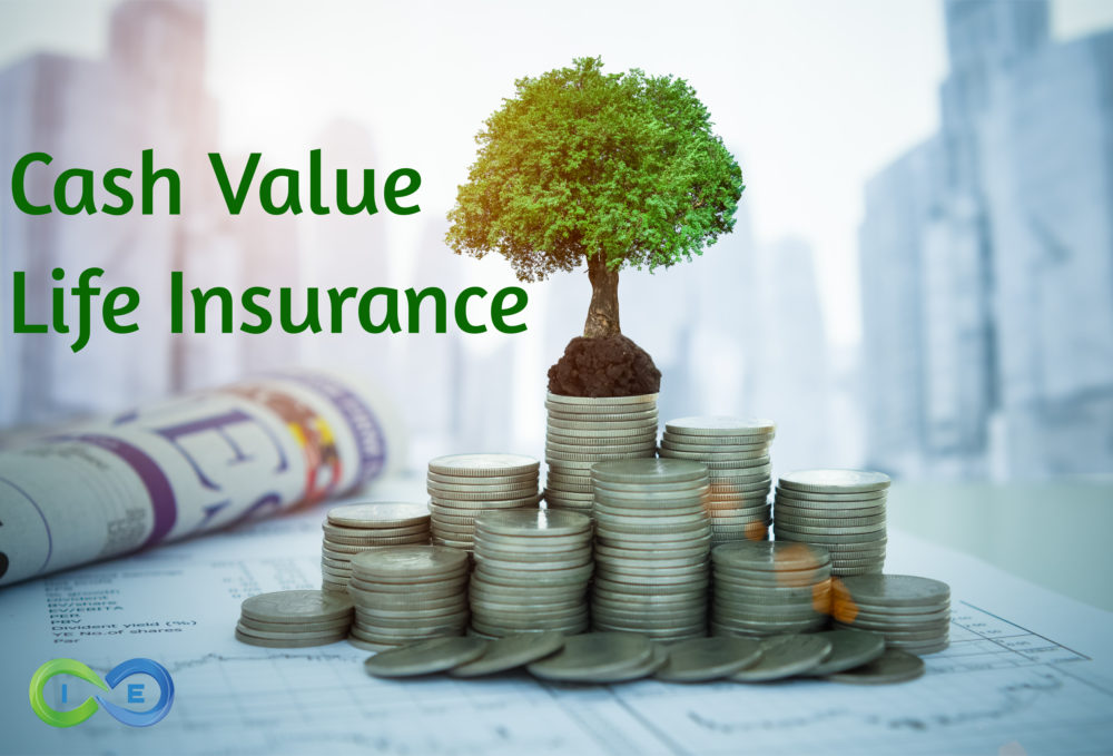 Cash Value Life Insurance (Early High Cash Value Growth vs Death Benefit)
