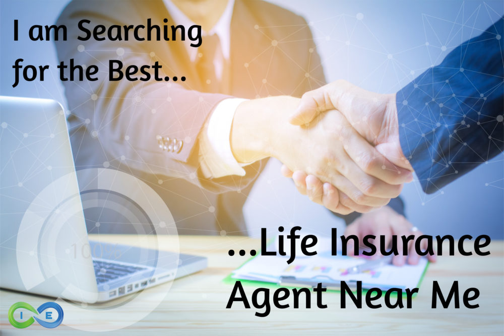 Life Insurance Agent Near Me… (Tips for finding the "right ...