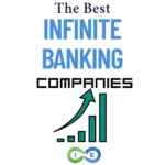 best Infinite banking companies