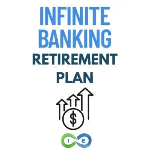 Infinite banking FOR RETIREMENT