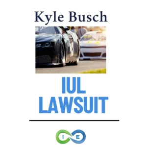 Kyle Busch IUL lawsuit Pacific Life policy design review
