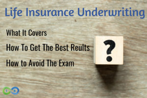 underwriting life insurance tips