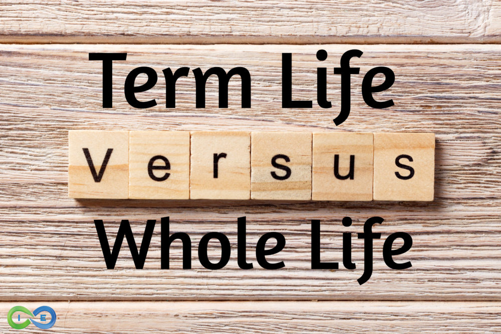 Term Life vs Whole Life Insurance Why Talking With The Right Agent Matters for You